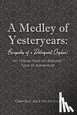 McMahon, Glendon Jack - A Medley of Yesteryears