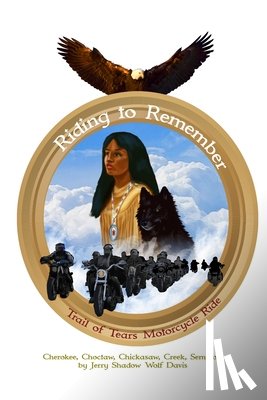 Wolf Davis, Jerry Shadow - Riding to Remember