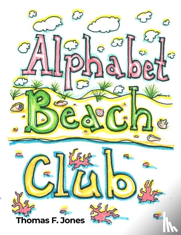 Jones, Thomas F. - Alphabet Beach Club