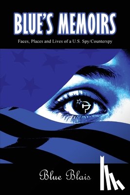 Blais, Joseph A. L., Blais, Lou - Blue Memoirs