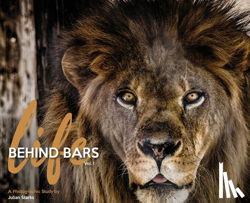 Starks, Julian - Life Behind Bars: Volume 1