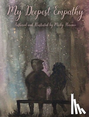 Florence, Micky - My Deepest Empathy