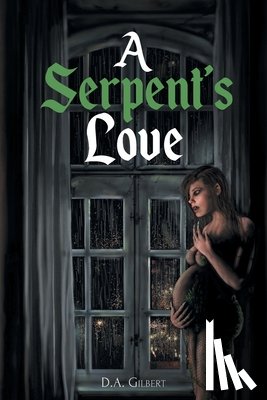 Gilbert, D A - A Serpent's Love