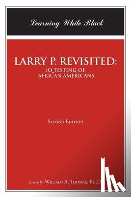 Thomas Ph D, William a - Larry P. Revisited