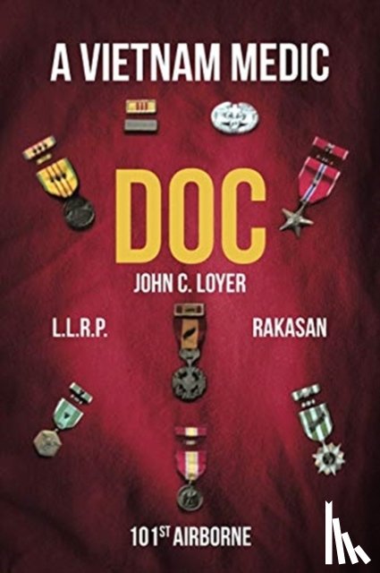 Loyer, John C - Doc A Vietnam Medic
