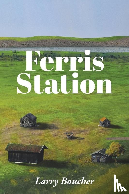 Boucher, Larry - Ferris Station