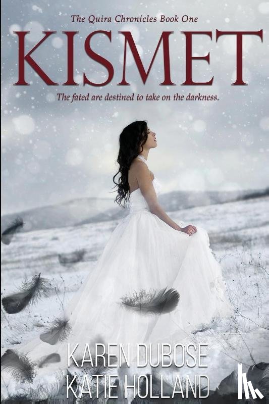 Dubose, Karen, Holland, Katie - Kismet