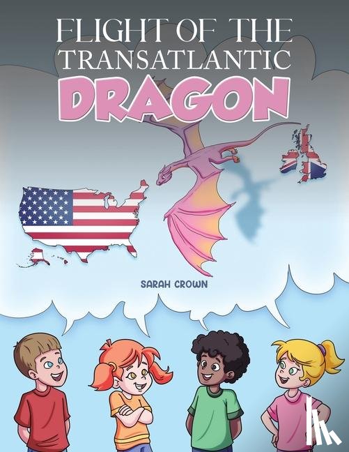 Crown, Sarah - Flight of the Transatlantic Dragon