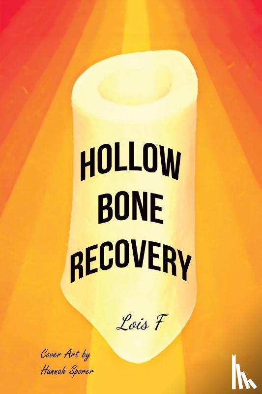 F, Lois - Hollow Bone Recovery