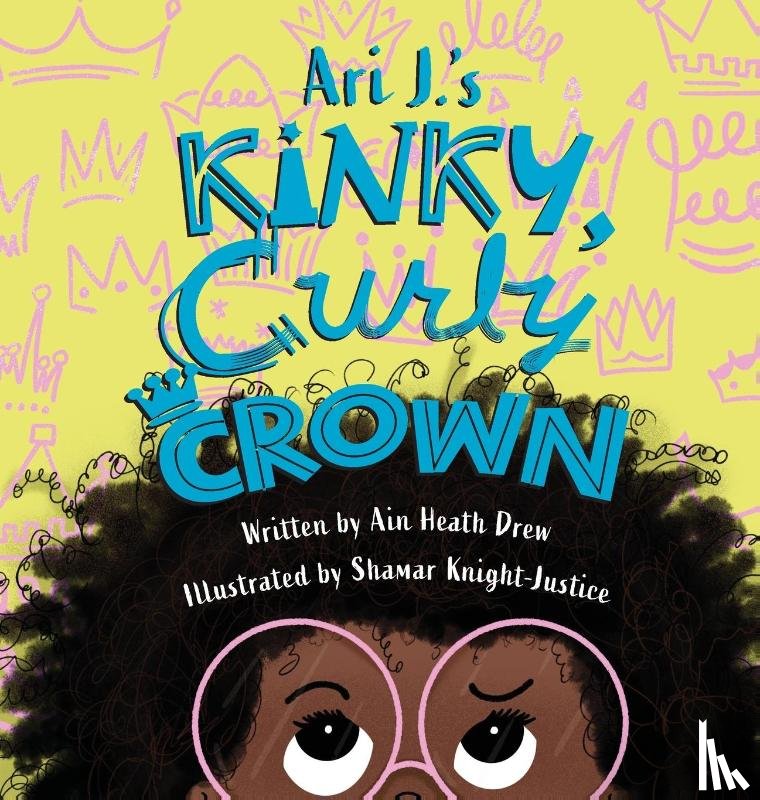 Drew, Ain Heath - Ari J.'s Kinky, Curly Crown