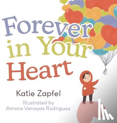 Zapfel, Katie - Forever in Your Heart