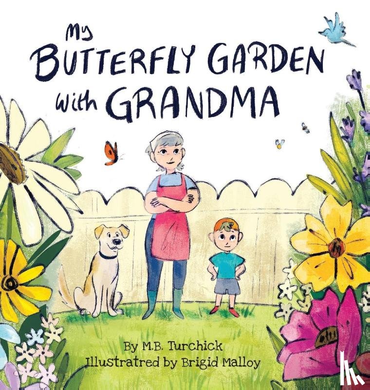 Turchick, M. B. - My Butterfly Garden with Grandma