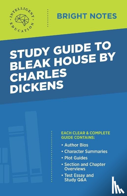 Intelligent Education - Study Guide to Bleak House by Charles Dickens