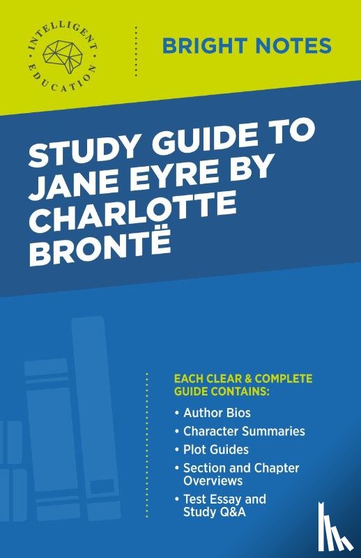 Intelligent Education - Study Guide to Jane Eyre by Charlotte Bronte