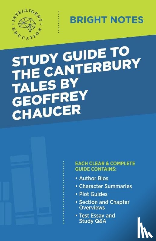 Intelligent Education - Study Guide to The Canterbury Tales by Geoffrey Chaucer