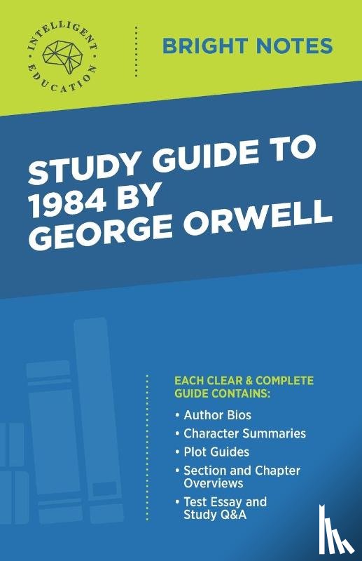 Intelligent Education - Study Guide to 1984 by George Orwell