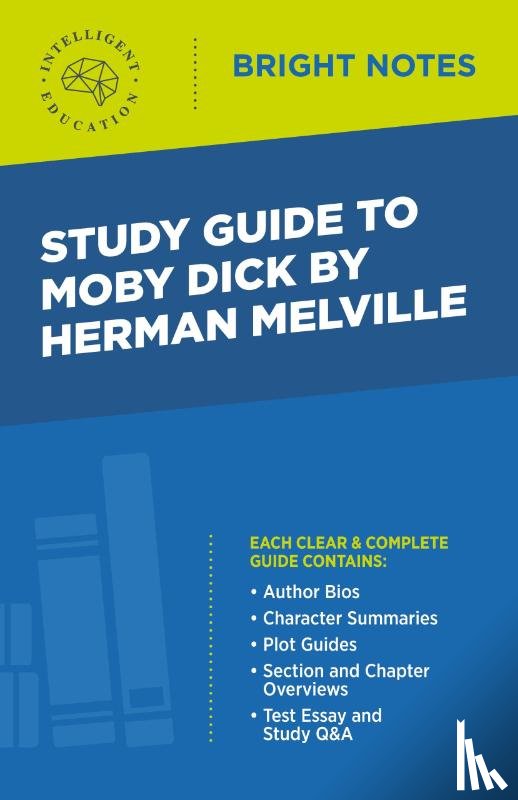 Intelligent Education - Study Guide to Moby Dick by Herman Melville