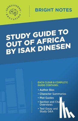 Intelligent Education - Study Guide to Out of Africa by Isak Dinesen