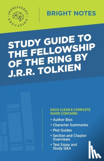 Intelligent Education - Study Guide to The Fellowship of the Ring by JRR Tolkien