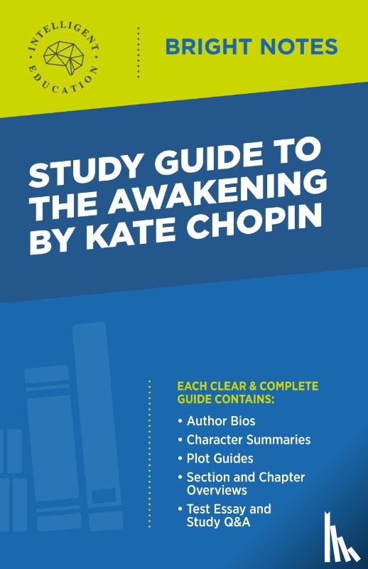 Intelligent Education - Study Guide to The Awakening by Kate Chopin