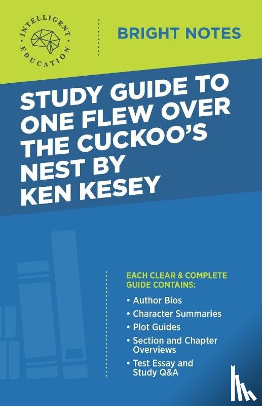 Intelligent Education - Study Guide to One Flew Over the Cuckoo's Nest by Ken Kesey