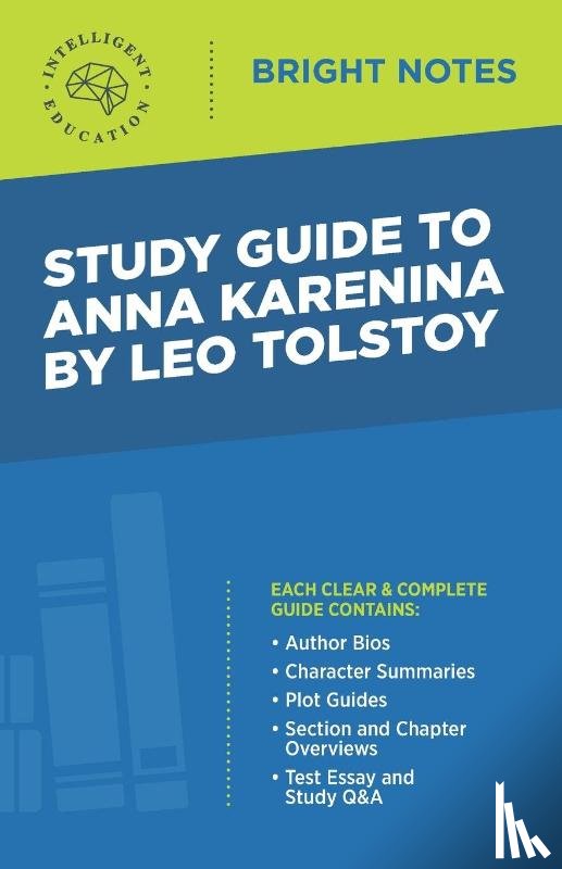 Intelligent Education - Study Guide to Anna Karenina by Leo Tolstoy