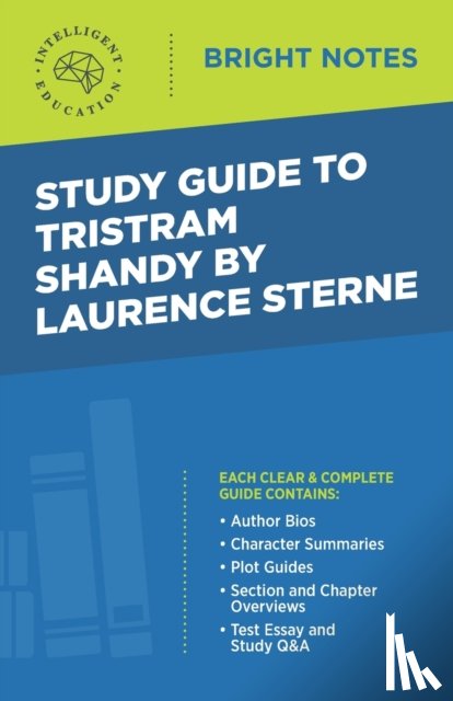 Intelligent Education - Study Guide to Tristram Shandy by Laurence Sterne