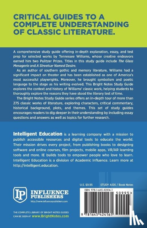 Intelligent Education - Study Guide to The Glass Menagerie and A Streetcar Named Desire by Tennessee Williams