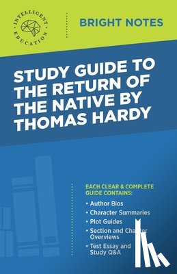 Intelligent Education - Study Guide to The Return of the Native by Thomas Hardy