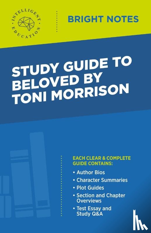 Intelligent Education - Study Guide to Beloved by Toni Morrison