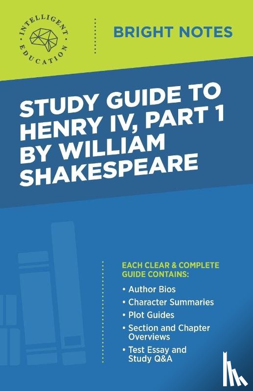 Intelligent Education - Study Guide to Henry IV, Part 1 by William Shakespeare