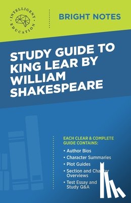 Intelligent Education - Study Guide to King Lear by William Shakespeare