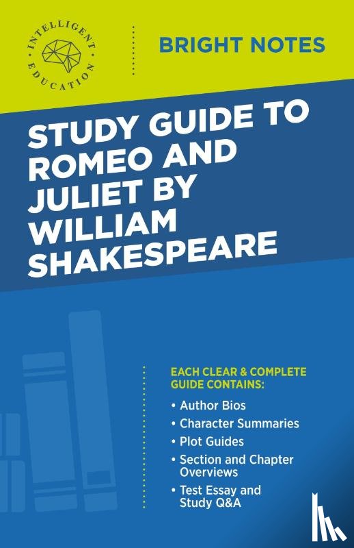 Intelligent Education - Study Guide to Romeo and Juliet by William Shakespeare