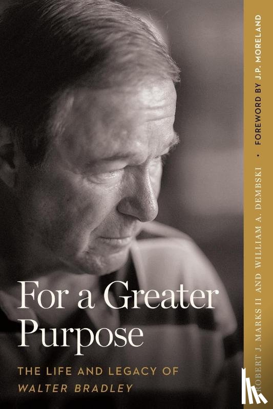 Marks, Robert J, Dembski, William A - For a Greater Purpose
