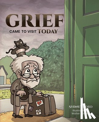 Ford, Sydney - Grief Came to Visit Today