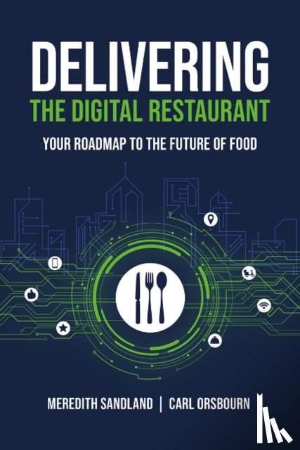 Orsbourn, Carl, Sandland, Meredith - Delivering the Digital Restaurant