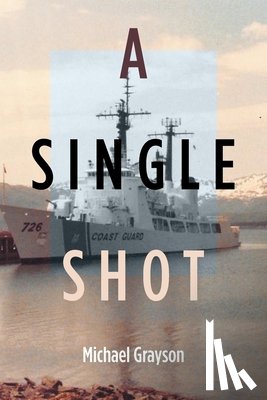 Grayson, Michael D - A Single Shot