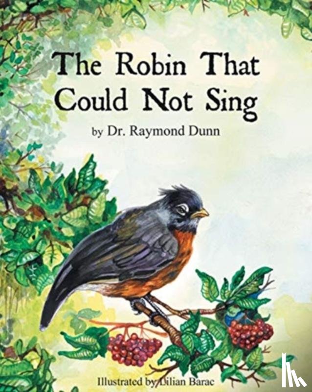 Dunn, Dr Raymond - The Robin That Could Not Sing