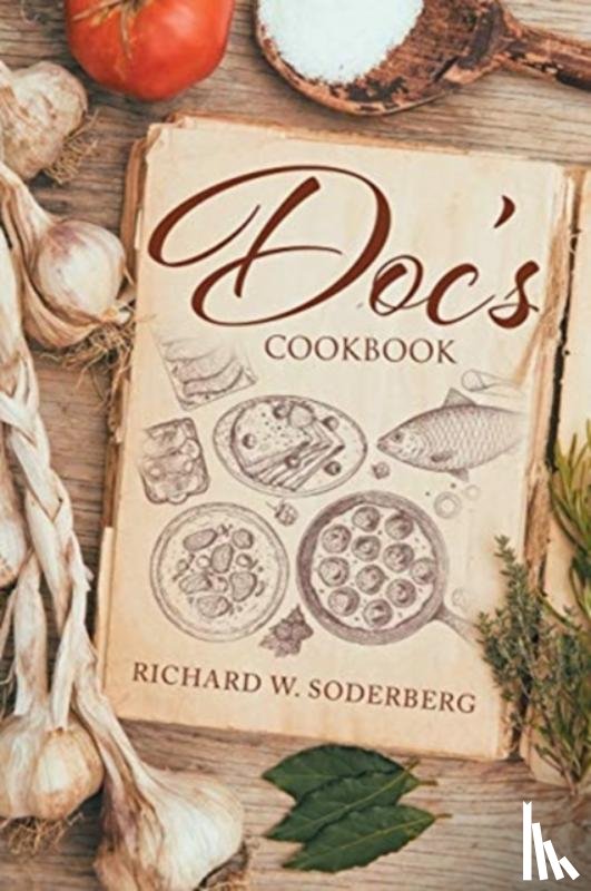 Soderberg, Richard W - Doc's Cookbook