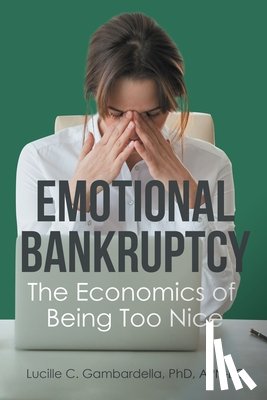 Gambardella, Lucille C - Emotional Bankruptcy