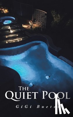 Bueter, Gigi - The Quiet Pool