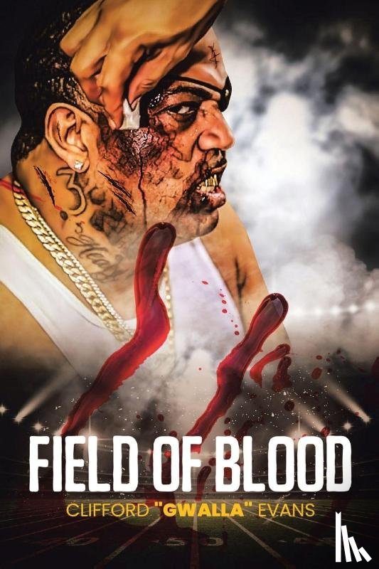 Evans, Clifford Gwalla - Field of Blood