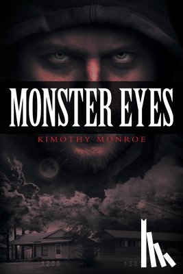 Monroe, Kimothy - Monster Eyes