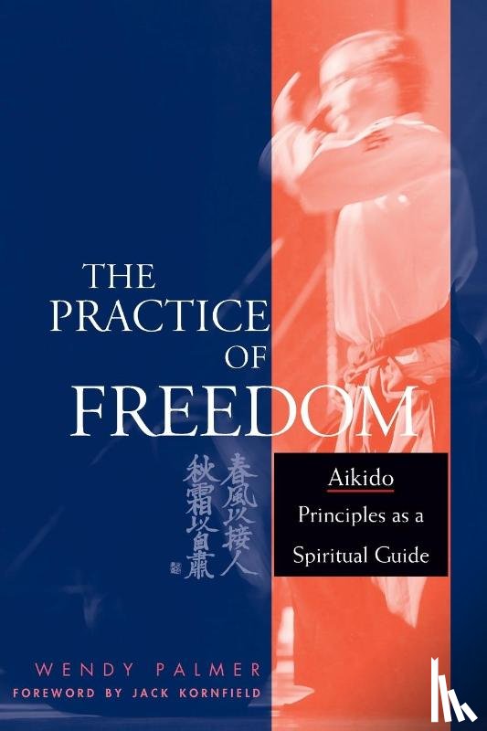 Palmer, Wendy - The Practice of Freedom