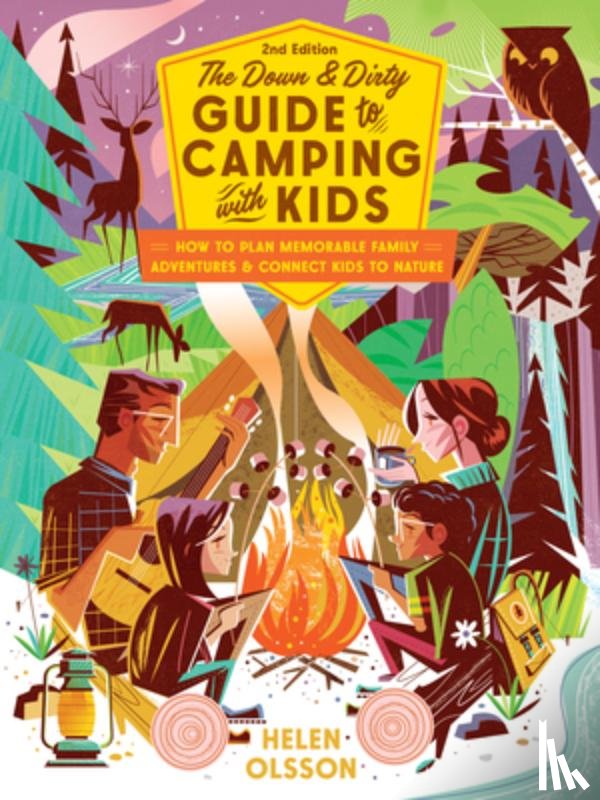 Olsson, Helen - The Down and Dirty Guide to Camping with Kids