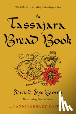 Brown, Edward Espe, Owens, Sarah - The Tassajara Bread Book