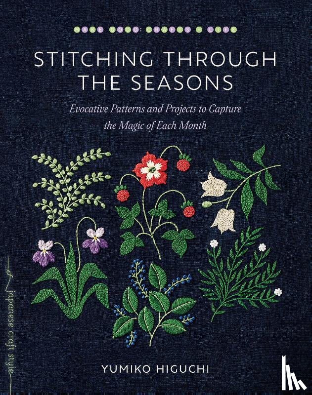 Higuchi, Yumiko - Stitching through the Seasons