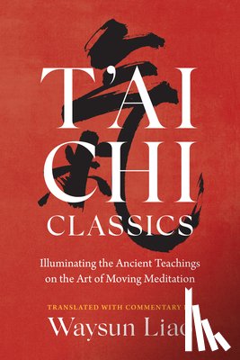 Liao, Waysun - T'ai Chi Classics