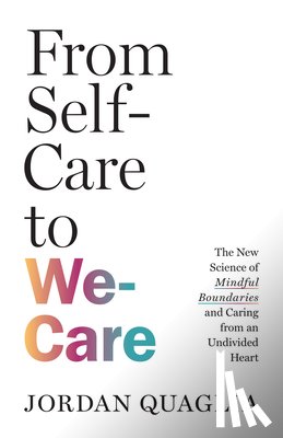 Quaglia, Jordan - From Self-Care to We-Care