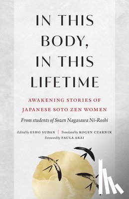 Roshi, Sozen Nagasawa, Czarnik, Kogen - In This Body, In This Lifetime